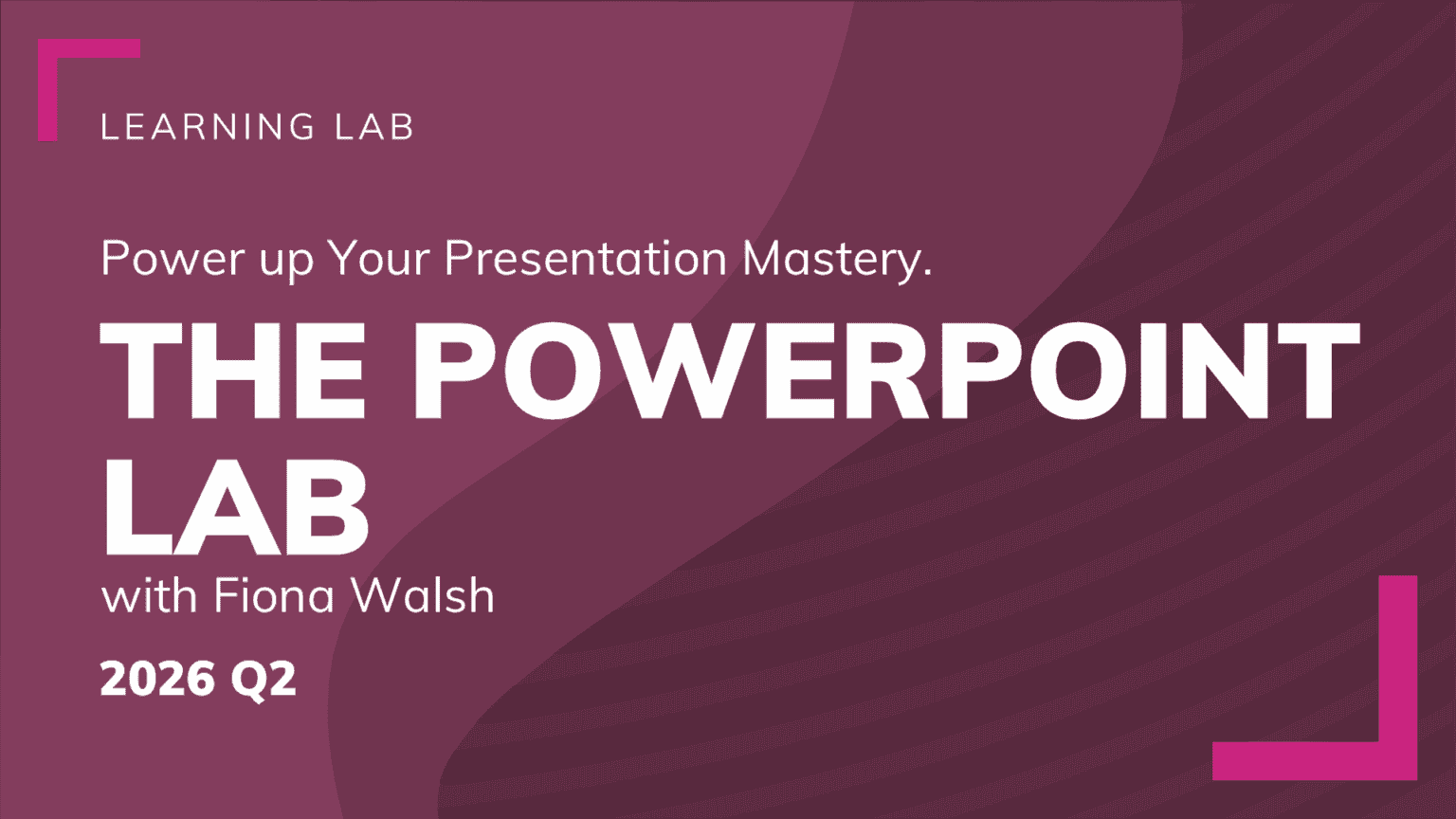 The PowerPoint Lab | 2026 Q2 - Presentation Guild
