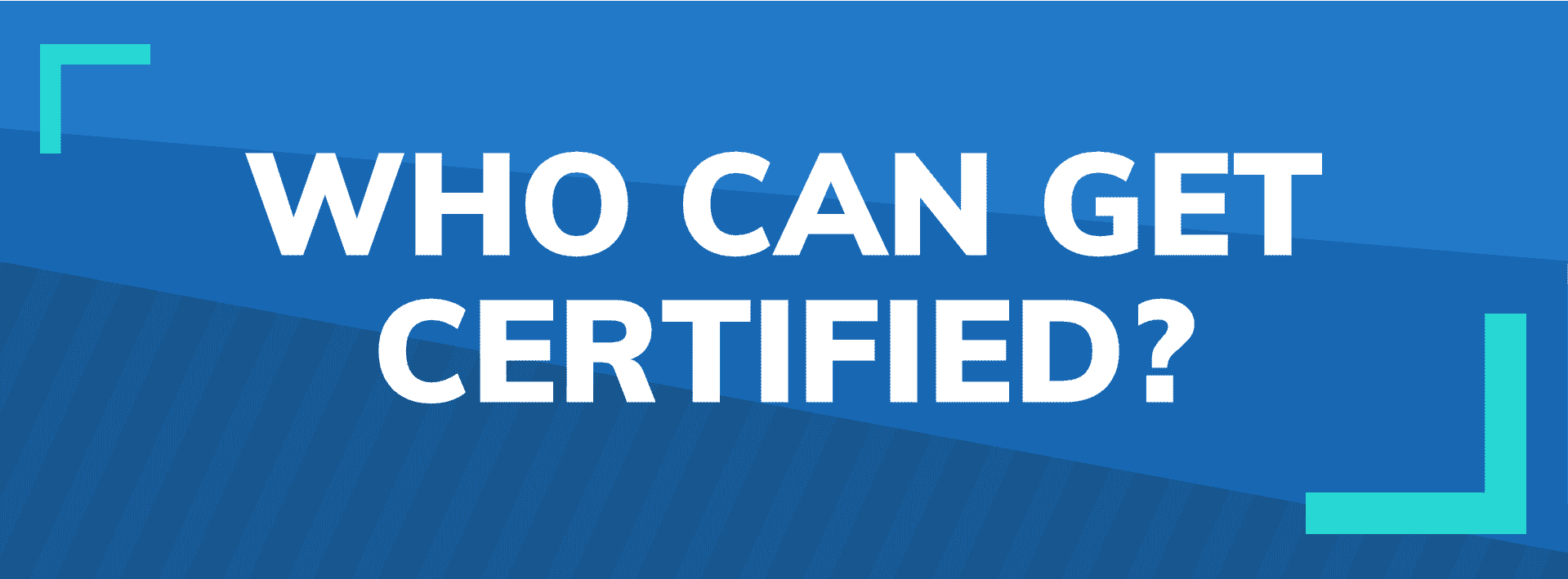 Certification-who-can-get-certified